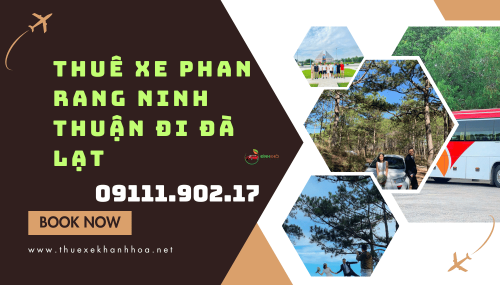 Thuê Xe Phan Rang Ninh Thuận Đi Đà Lạt