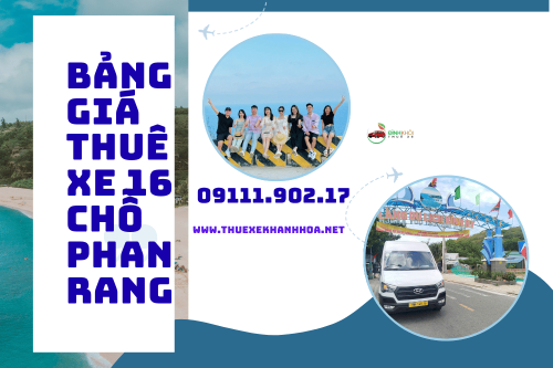 Bảng Giá Thuê Xe 16 Chỗ Phan Rang