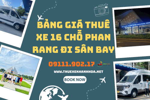 Bảng Giá Thuê Xe 16 Chỗ Phan Rang Đi Sân Bay