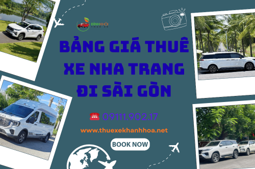 Bảng Giá Thuê Xe Nha Trang Đi Sài Gòn