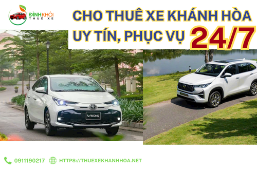Cho Thuê Xe Khánh Hòa Uy Tín, Phục Vụ 24/7