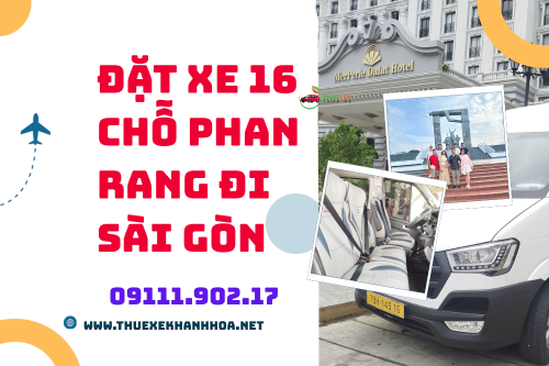 Đặt Xe 16 Chỗ Phan Rang Đi Sài Gòn