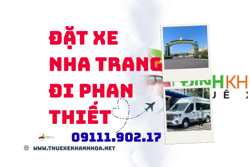 Đặt xe Nha Trang đi Phan Thiết