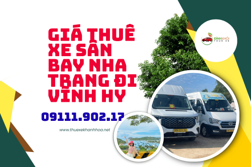 Giá Thuê Xe Sân Bay Nha Trang Đi Vĩnh Hy