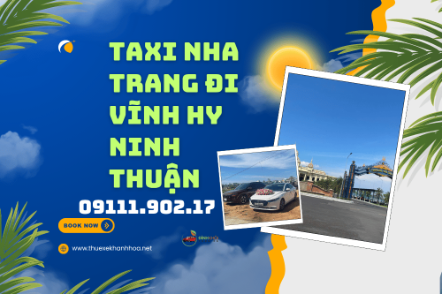 Taxi Nha Trang Đi Vĩnh Hy Ninh Thuận