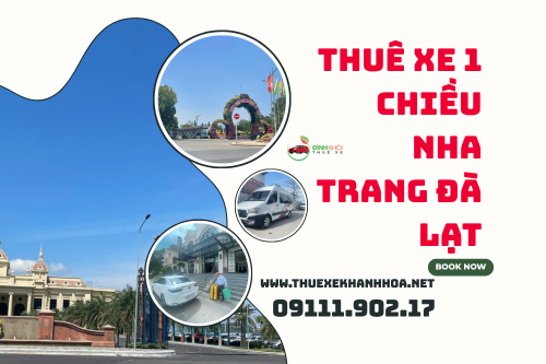 Thuê xe 1 chiều Nha Trang Đà Lạt