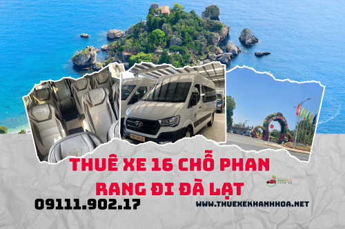 Thuê Xe 16 Chỗ Phan Rang Đi Đà Lạt