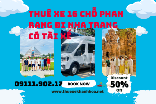 Thuê Xe 16 Chỗ Phan Rang Đi Nha Trang Có Tài Xế