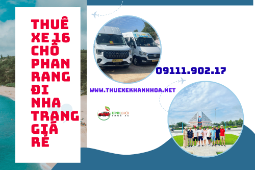 Thuê Xe 16 Chỗ Phan Rang Đi Nha Trang Giá Rẻ