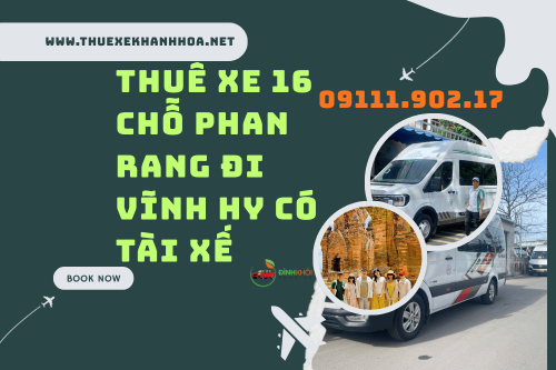 Thuê Xe 16 Chỗ Phan Rang Đi Vĩnh Hy Có Tài Xế