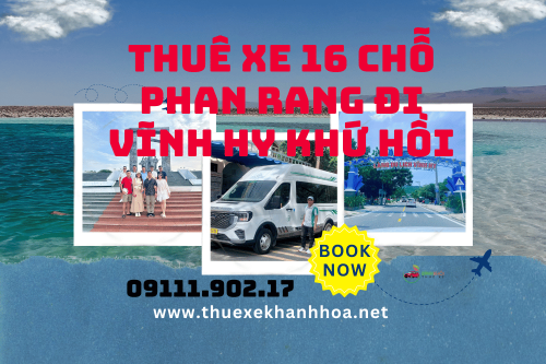 Thuê Xe 16 Chỗ Phan Rang Đi Vĩnh Hy Khứ Hồi