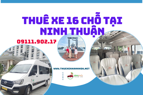 Thuê Xe 16 Chỗ Tại Ninh Thuận
