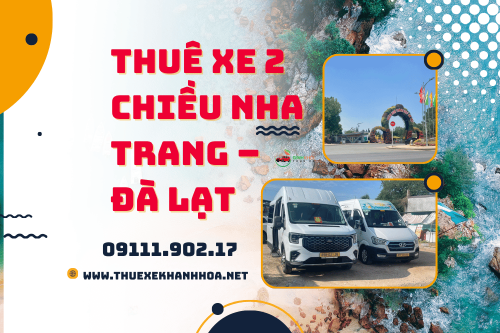 Thuê xe 2 chiều Nha Trang – Đà Lạt