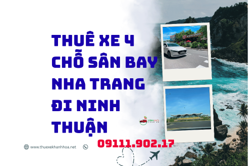 Thuê Xe 4 Chỗ Sân Bay Nha Trang Đi Ninh Thuận