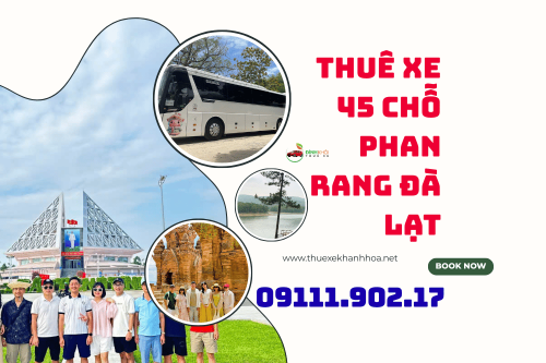 Thuê xe 45 chỗ Phan Rang Đà Lạt