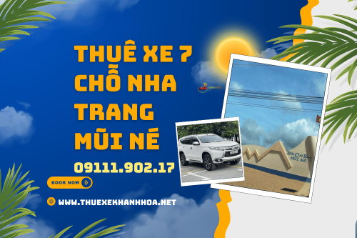 Thuê xe 7 chỗ Nha Trang Mũi Né