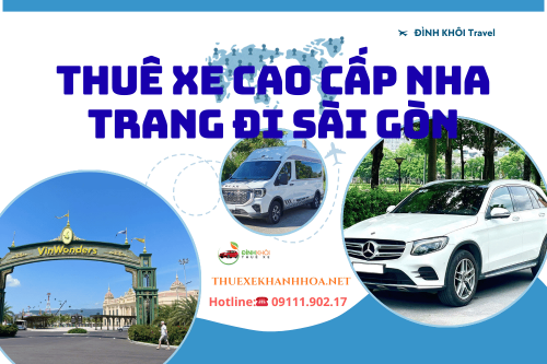 Thuê Xe Cao Cấp Nha Trang Đi Sài Gòn