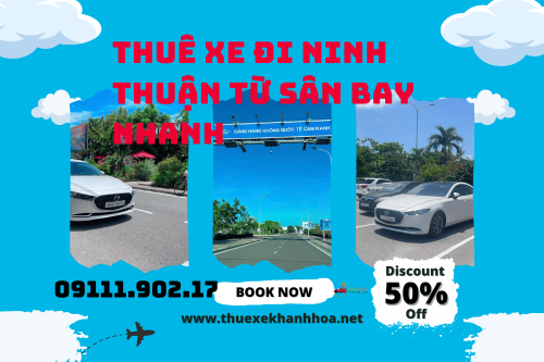 Thuê Xe Đi Ninh Thuận Từ Sân Bay Nhanh