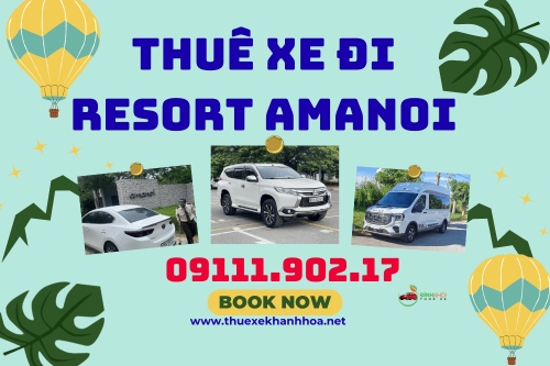 Thuê Xe Đi Resort Amanoi