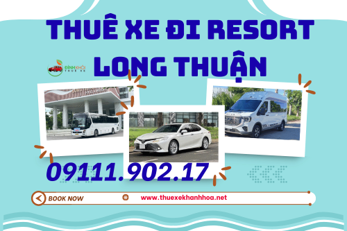 Thuê Xe Đi Resort Long Thuận