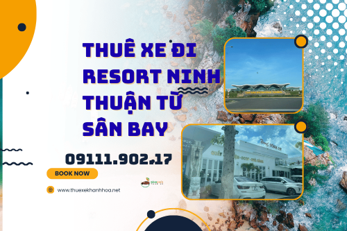 Thuê Xe Đi Resort Ninh Thuận Từ Sân Bay