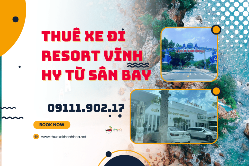 Thuê Xe Đi Resort Vĩnh Hy Từ Sân Bay