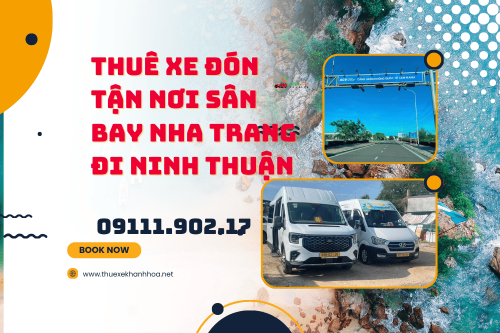 Thuê Xe Đón Tận Nơi Sân Bay Nha Trang Đi Ninh Thuận
