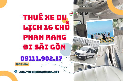 Thuê Xe Du Lịch 16 Chỗ Phan Rang Đi Sài Gòn