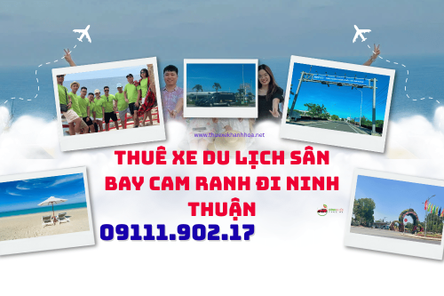 Thuê Xe Du Lịch Sân Bay Cam Ranh Đi Ninh Thuận