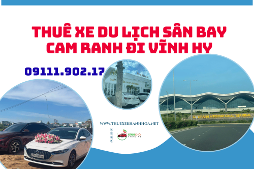 Thuê Xe Du Lịch Sân Bay Cam Ranh Đi Vĩnh Hy
