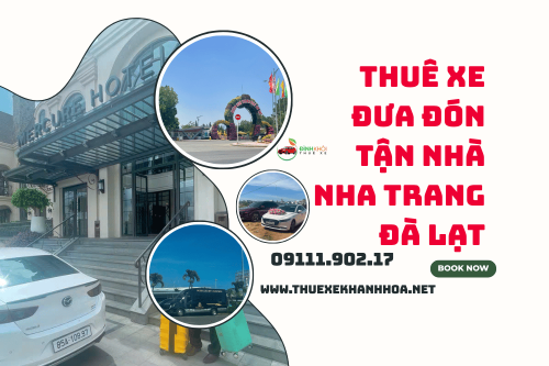 Thuê xe đưa đón tận nhà Nha Trang Đà Lạt