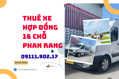 Thuê xe hợp đồng 16 chỗ phan rang