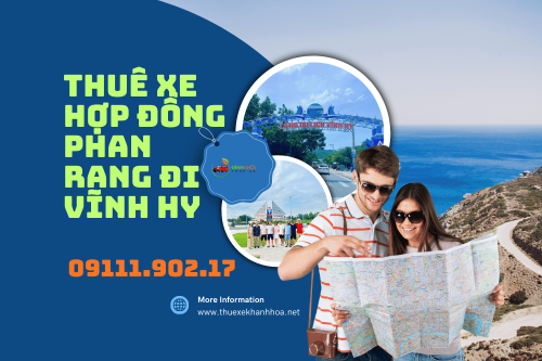 Thuê xe hợp đồng phan rang đi vĩnh hy