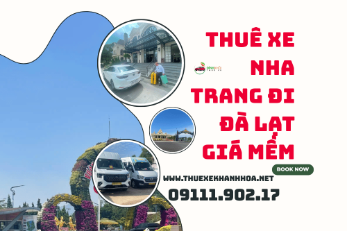 Thuê xe Nha Trang đi Đà Lạt giá mềm