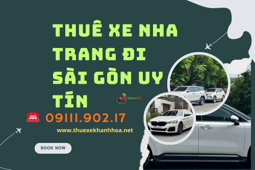 Thuê xe Nha Trang đi Sài Gòn uy tín