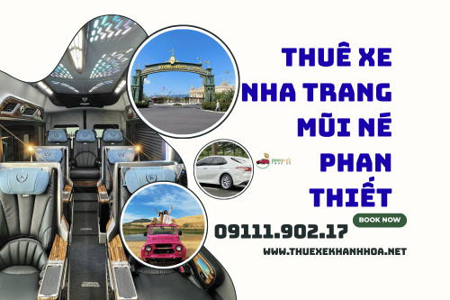 Thuê xe Nha Trang Mũi Né Phan Thiết