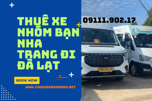 Thuê xe nhóm bạn Nha Trang đi Đà Lạt
