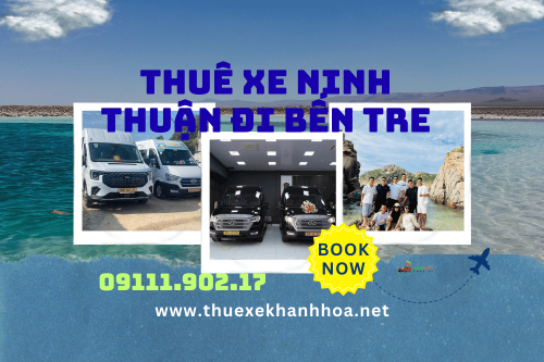 Thuê xe Ninh Thuận đi Bến Tre