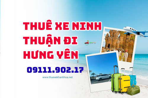 Thuê xe Ninh Thuận đi Hưng Yên