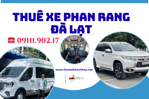 Thuê Xe Phan Rang Đà Lạt