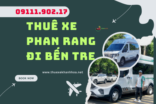 Thuê xe Phan Rang đi Bến Tre