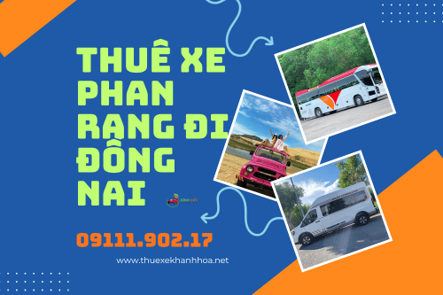 Thuê xe Phan Rang đi Đồng Nai