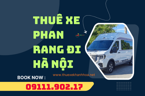 Thuê xe Phan Rang đi Hà Nội