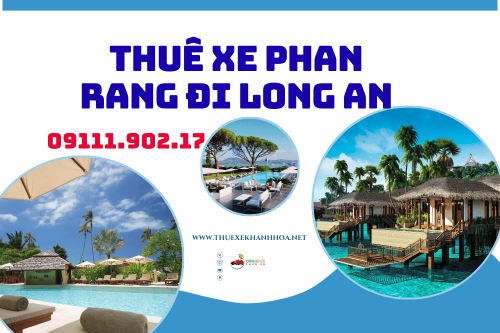Thuê xe Phan Rang đi Long An