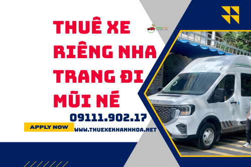 Thuê xe riêng Nha Trang đi Mũi Né