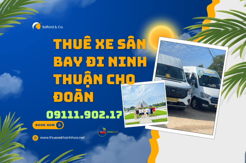 Thuê Xe Sân Bay Đi Ninh Thuận Cho Đoàn