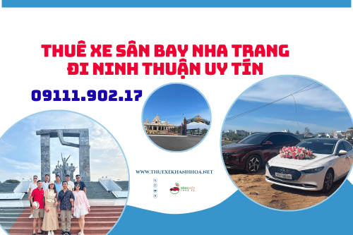 Thuê Xe Sân Bay Nha Trang Đi Ninh Thuận Uy Tín