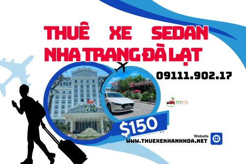 Thuê xe sedan Nha Trang Đà Lạt