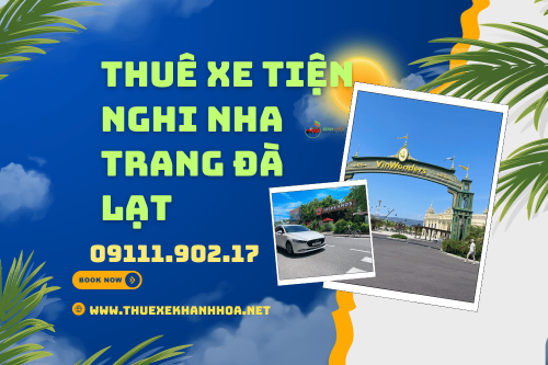 Thuê xe tiện nghi Nha Trang Đà Lạt