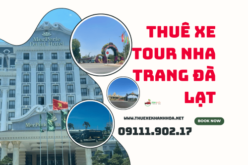 Thuê xe tour Nha Trang Đà Lạt
